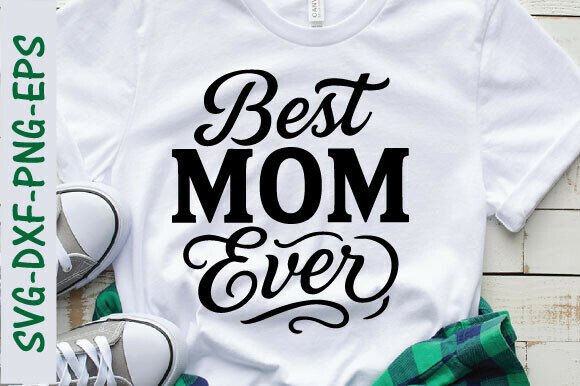 Best Mom Ever Png, Mother's Day Svg Review