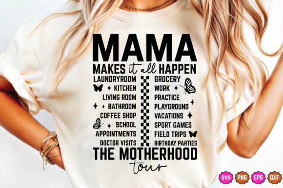 Celebrating Mothers with Mama Makes It All Happen SVG