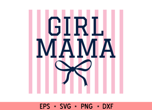 Charming GIRL MAMA Svg for Mother's Day