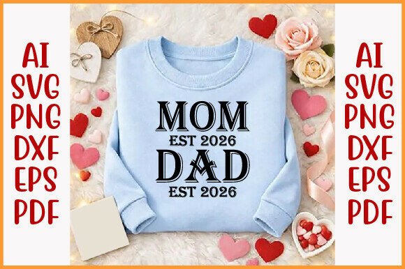 Mom Est 2026 Dad Est 2026 SVG Design