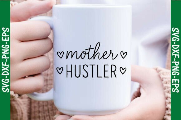 Mom Hustle Png: A Versatile Mother's Day SVG