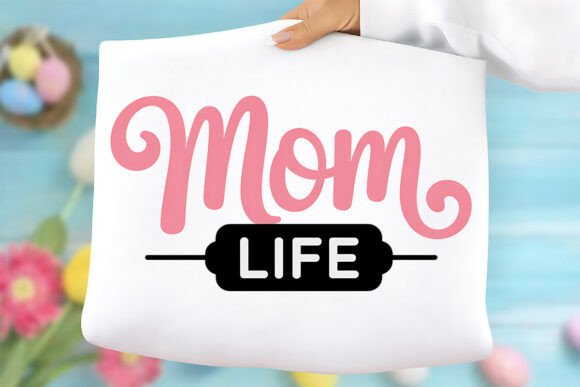 Mom Life Png for Mother's Day T-Shirts