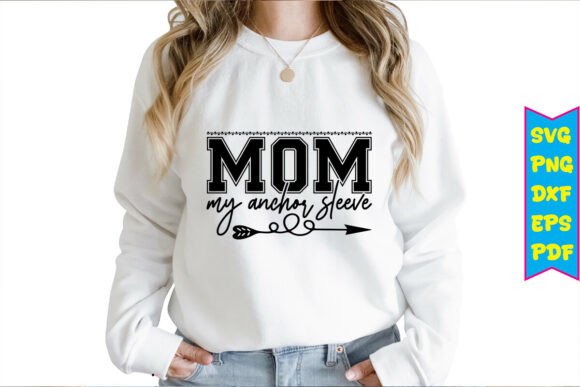 Mom My Anchor Sleeve Free SVG Designs Review