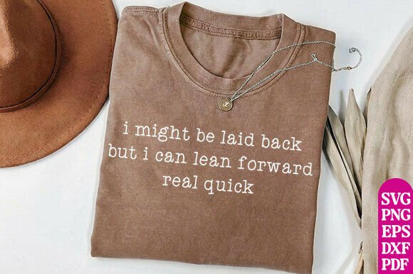 Review of I Might Be Laid Back but I Can Lean SVG